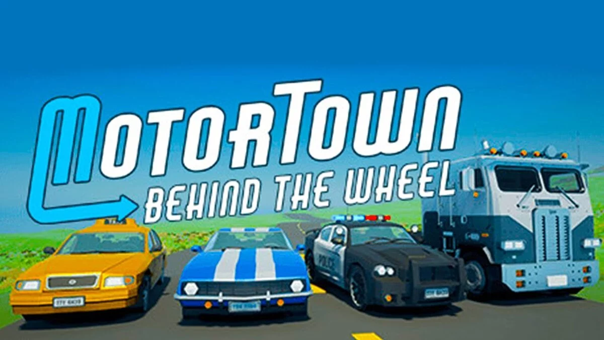 Motor Town: Behind The Wheel — Table for Cheat Engine [UPD: 02/06/2022]