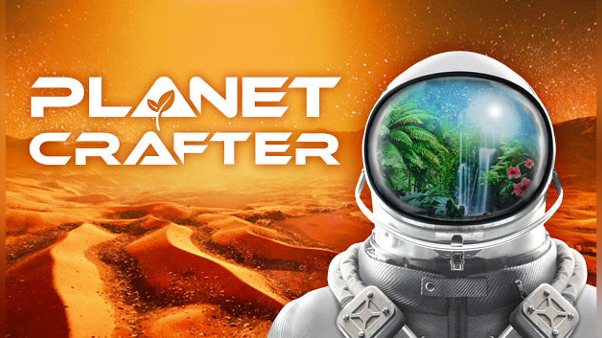 The Planet Crafter — Table for Cheat Engine [0.4.004]