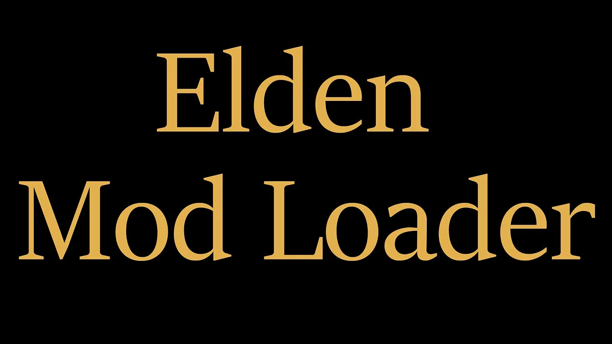 Elden Ring — Elden Mod Loader - mod loader