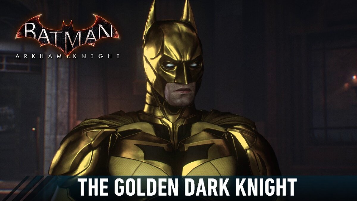 Batman: Arkham Knight — Golden Dark Knight