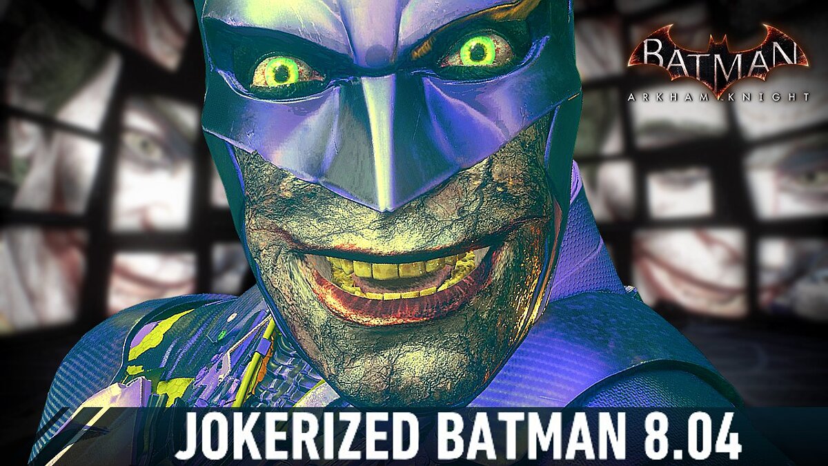 Batman: Arkham Knight — Jokerized Batman