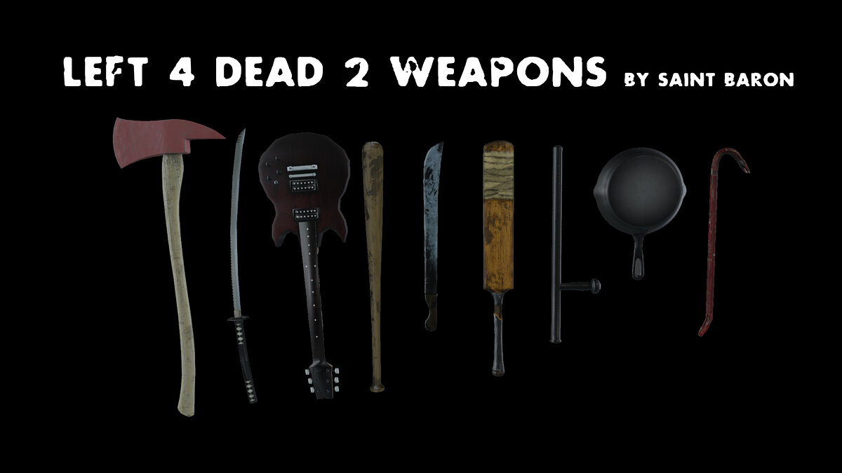 Blade and Sorcery — Melee weapons from the game Left 4 Dead 2