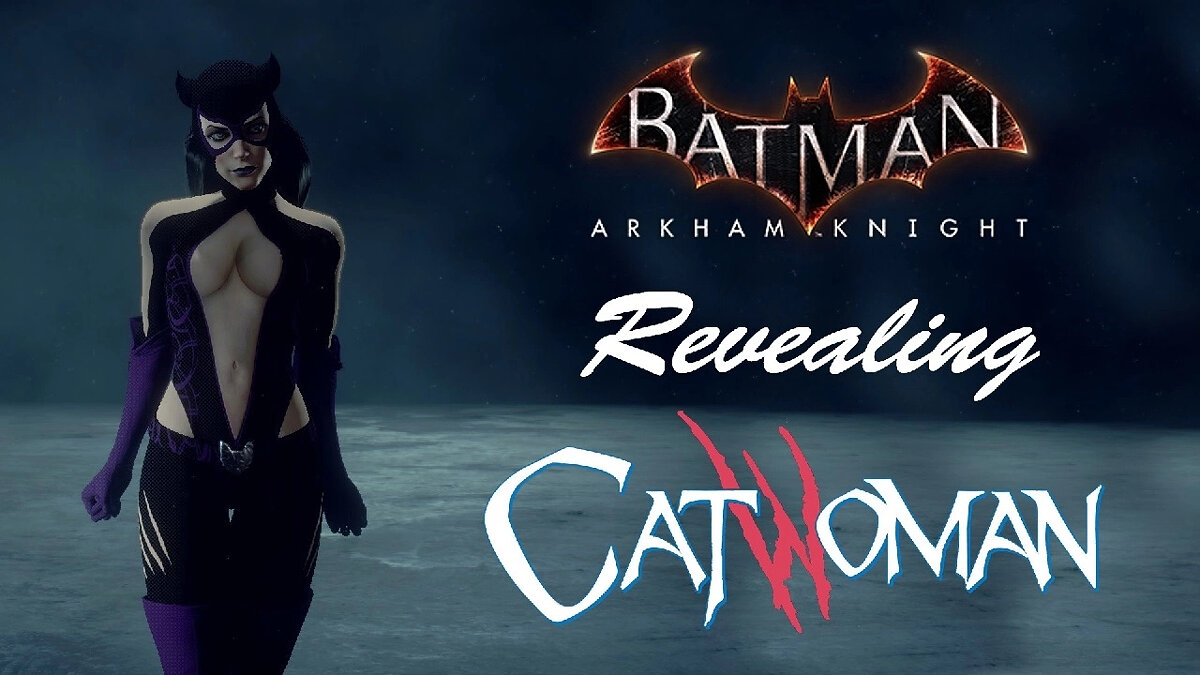 Batman: Arkham Knight — Sexy Catwoman