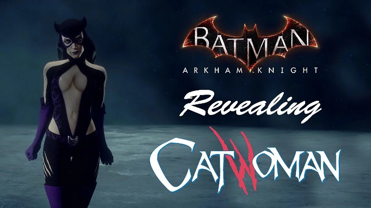 Batman: Arkham Knight — Sexy Catwoman