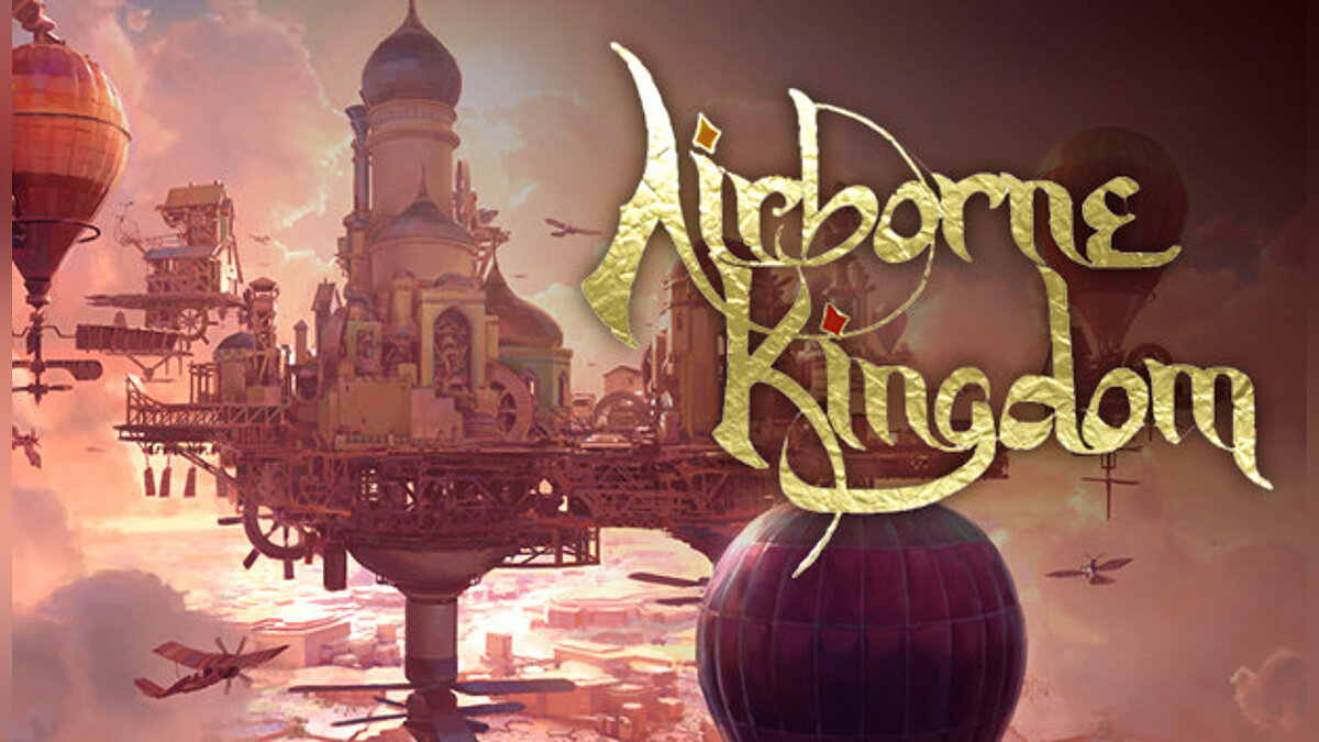 Airborne Kingdom — Table for Cheat Engine [1.6]