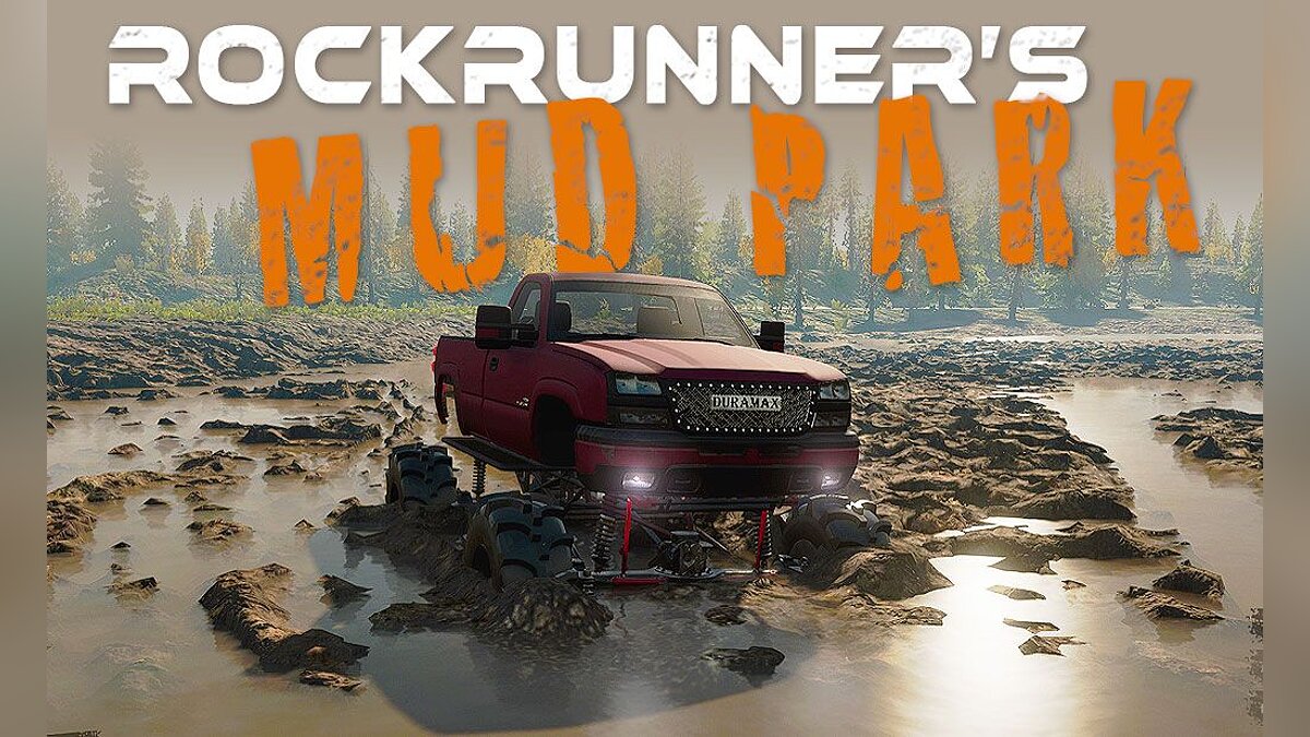 SnowRunner — RockRunner Mud Park