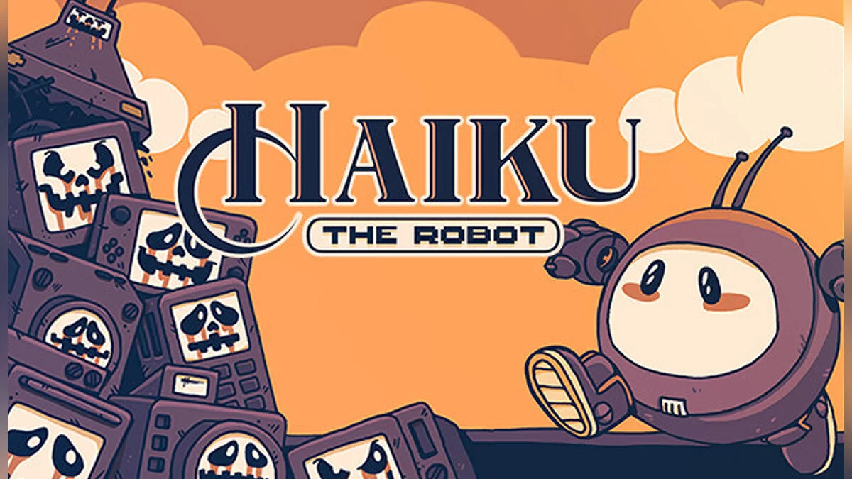 Haiku, the Robot — Table for Cheat Engine [UPD: 05/02/2022]