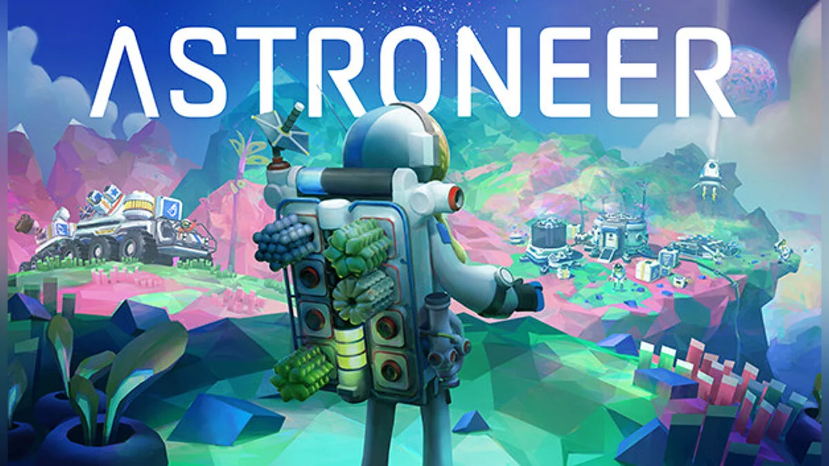 Astroneer — Table for Cheat Engine [1.24.29.0]