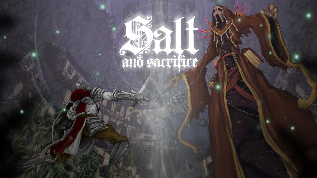 Salt and Sacrifice — Table for Cheat Engine [1.0.0.1]