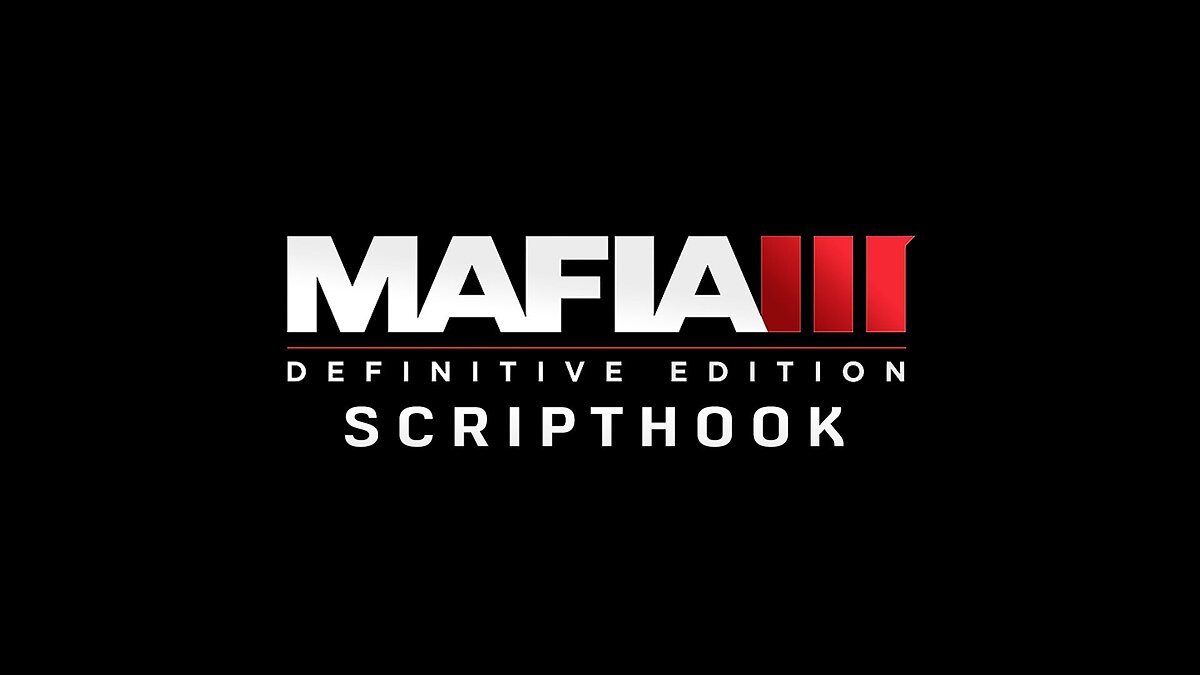 Mafia 3: Definitive Edition — Script Hook