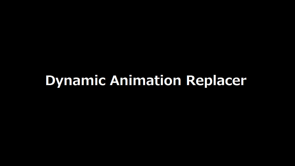 Elder Scrolls 5: Skyrim Special Edition — Dynamic Animation Replacer - animation substitute