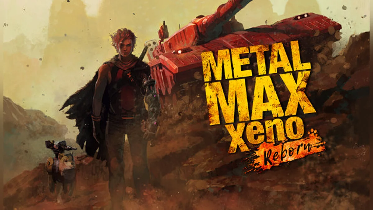 Metal Max Xeno: Reborn — Tabela za Cheat Engine [UPD: 06/10/2022]