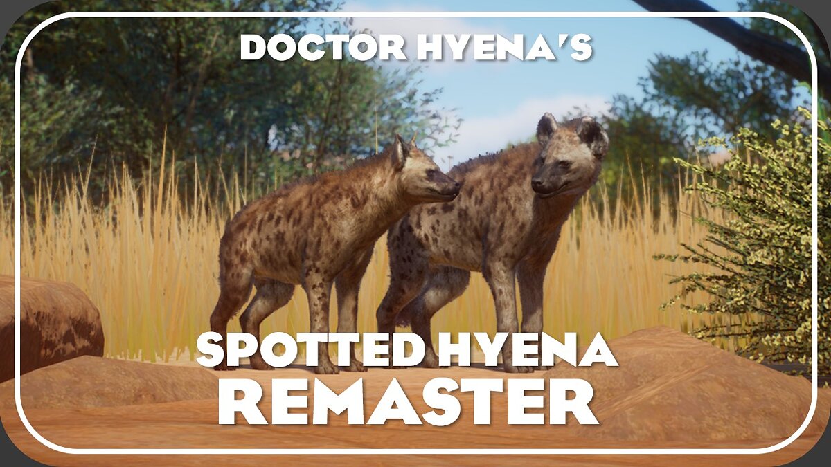 Planet Zoo — Spotted Hyena Remastered