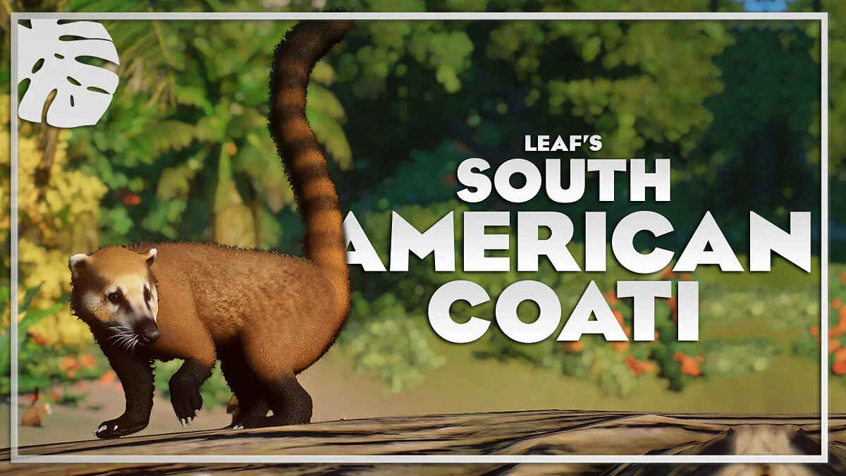 Planet Zoo — Coatí sudamericano - nueva especie