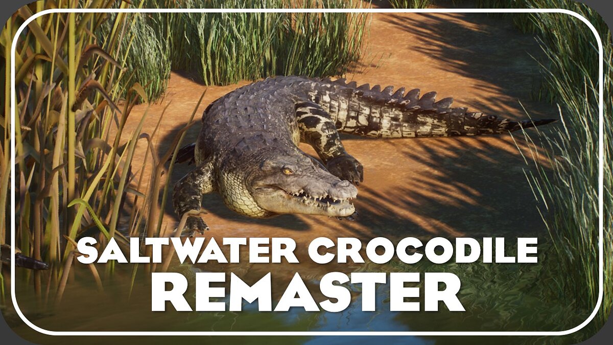 Planet Zoo — Saltwater crocodile remaster