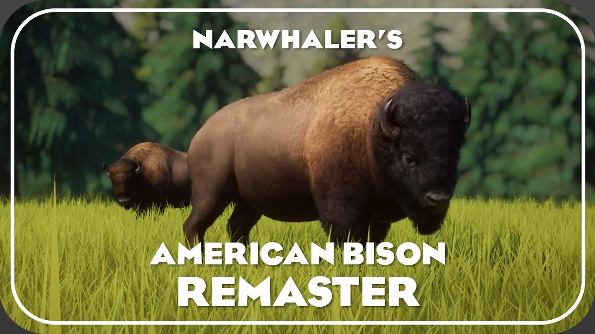 Planet Zoo — American Bison Remaster