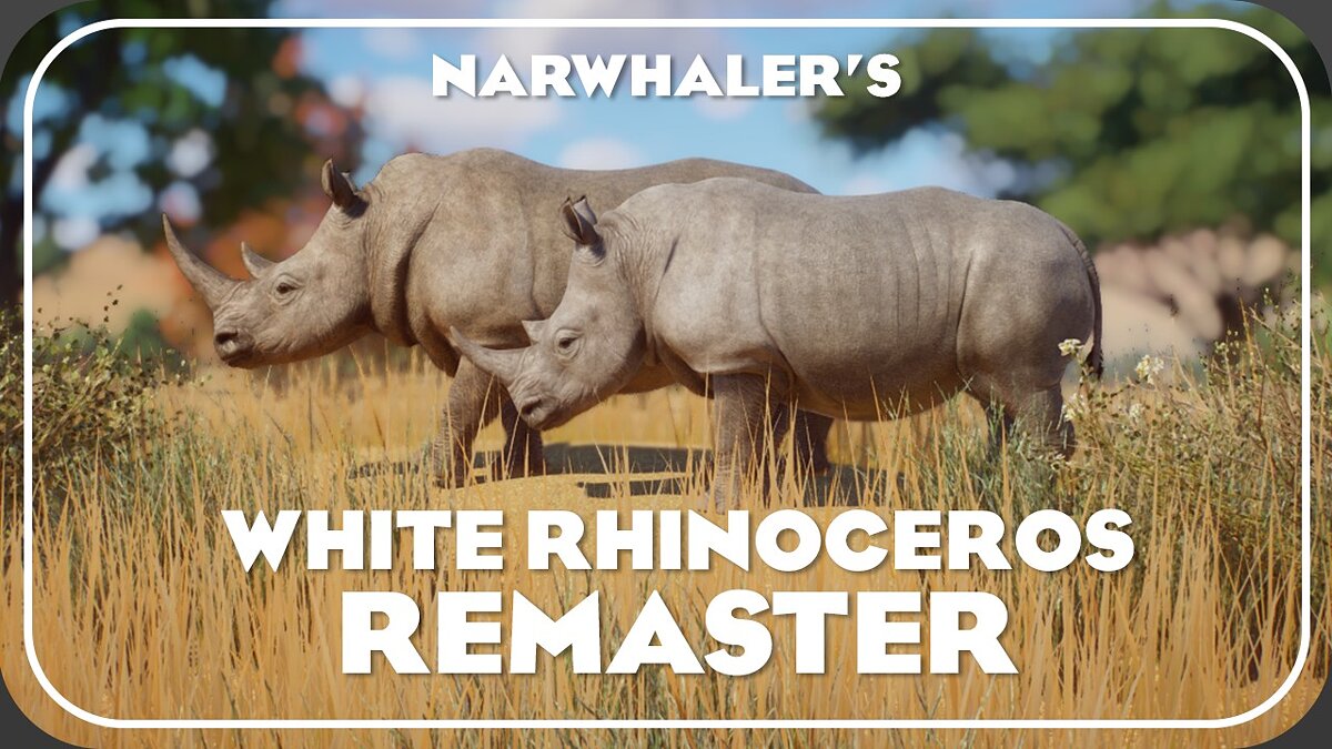 Planet Zoo — White Rhino Remaster