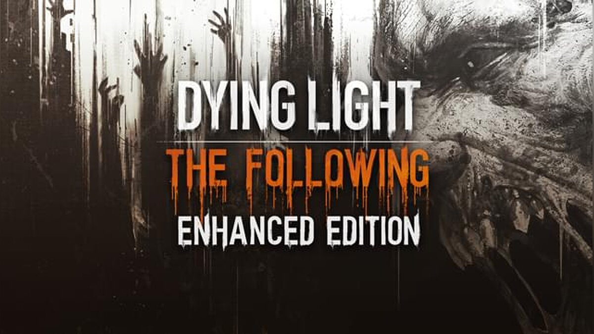 Dying Light - Enhanced Edition — Cheat Mod (Developer Menu) [1.49]