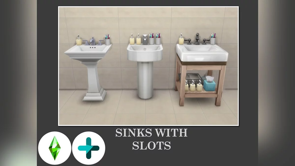 The Sims 4 — Slotted sinks