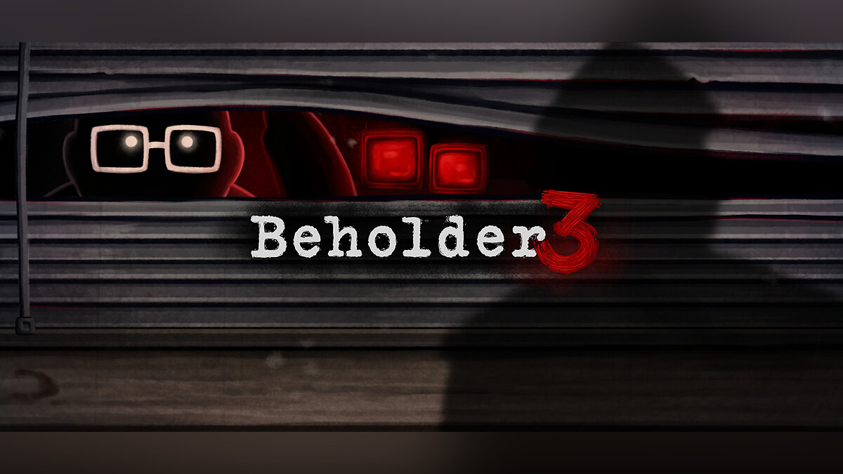 Beholder 3 — Table for Cheat Engine [1.0.9.99]