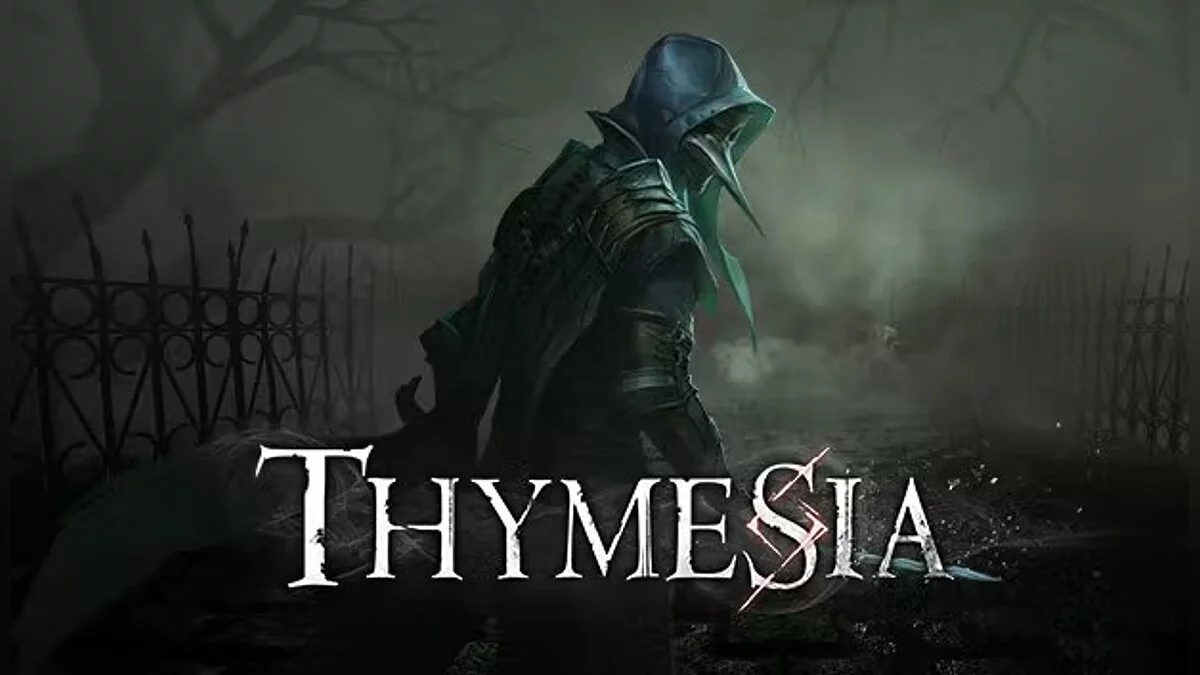 Thymesia — Table for Cheat Engine [UPD: 08/23/2022]