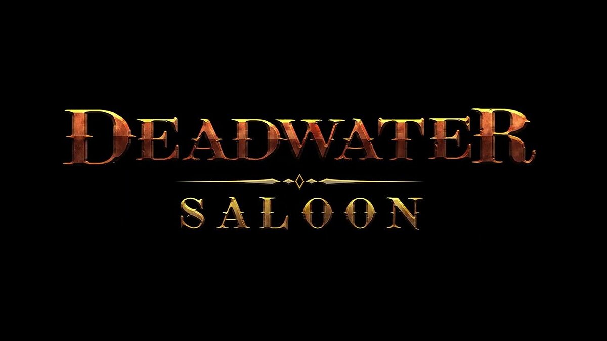 Deadwater Saloon — Table for Cheat Engine [UPD: 09/13/2022]