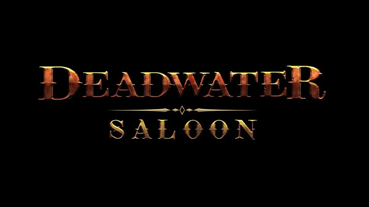 Deadwater Saloon — Table for Cheat Engine [UPD: 09/13/2022]