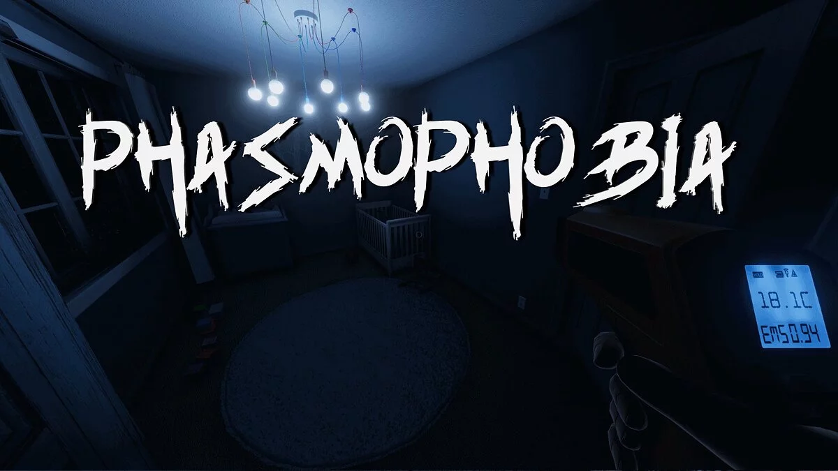 Phasmophobia — Table for Cheat Engine [0.7.1.1: Fixed #2]