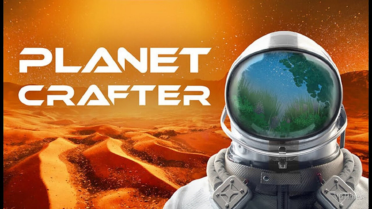 The Planet Crafter — Table for Cheat Engine [0.600.6 - 0.6.008]