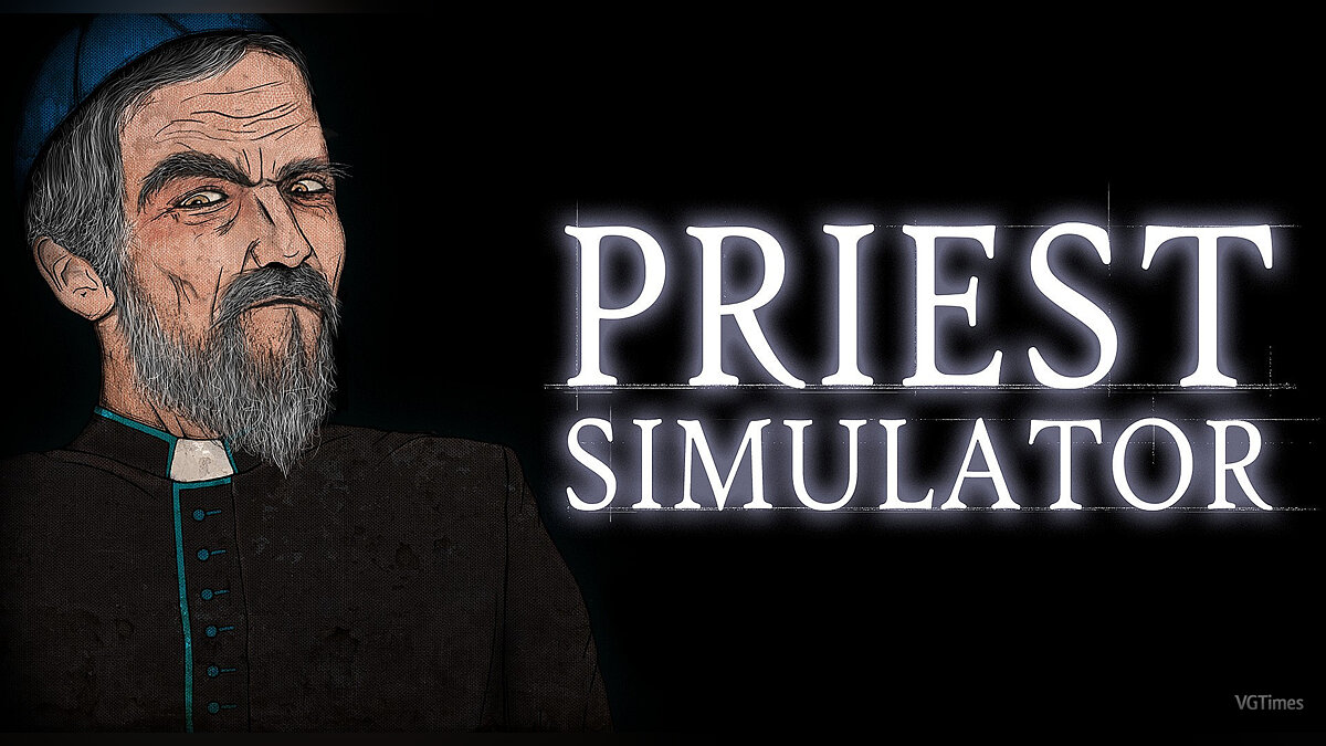 Priest Simulator: Vampire Show — Table for Cheat Engine [UPD: 11/13/2022]