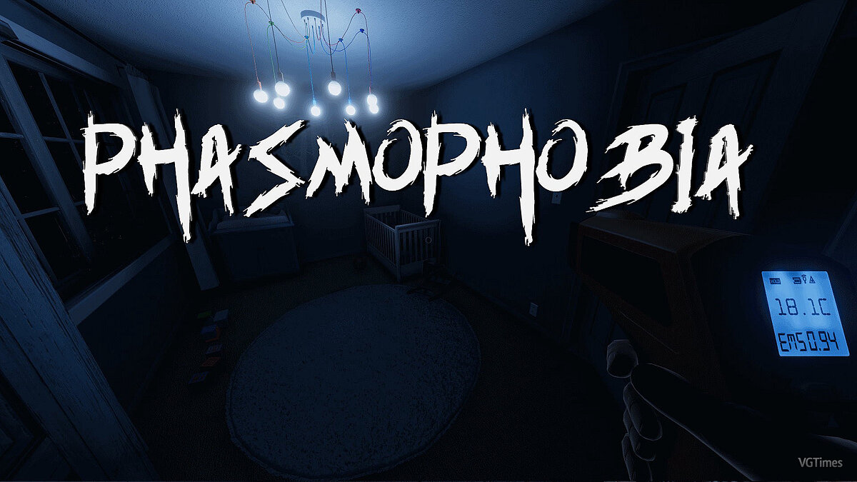 Phasmophobia — Table for Cheat Engine [0.8.0.5: Fixed]