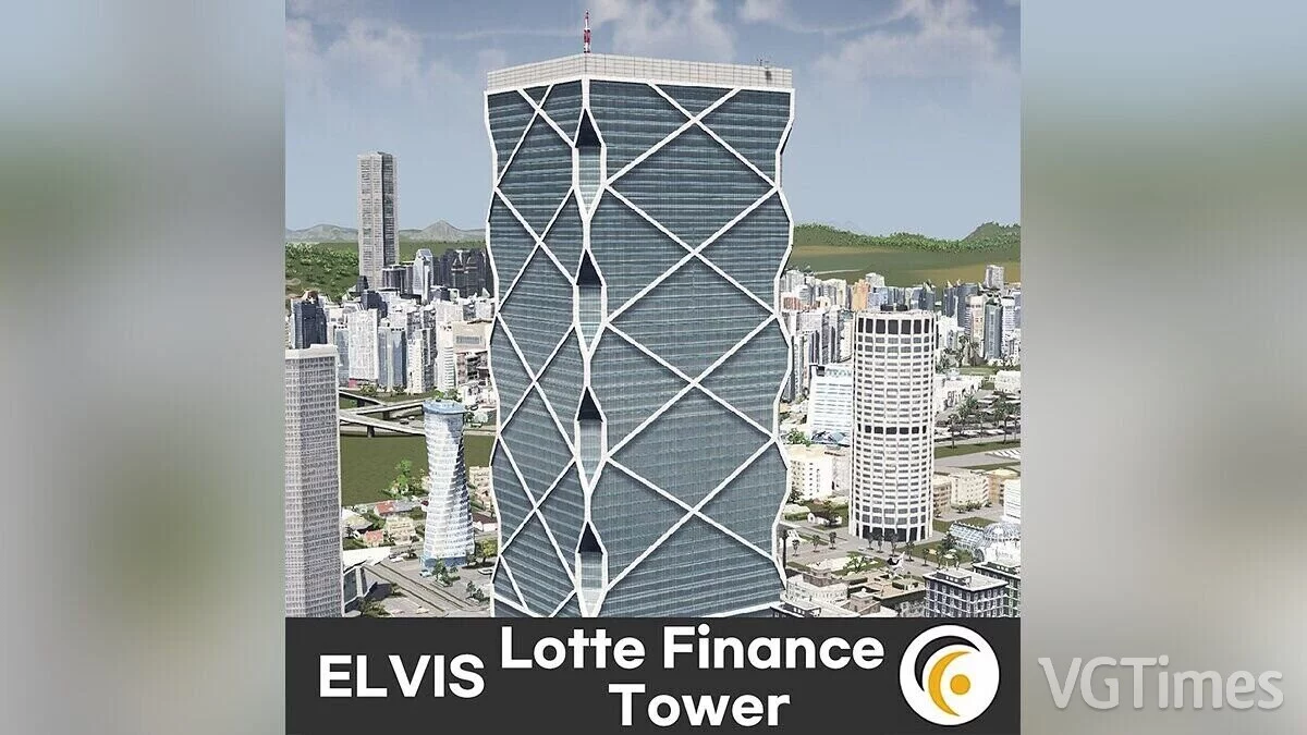 Cities: Skylines — Lotte Financial Center