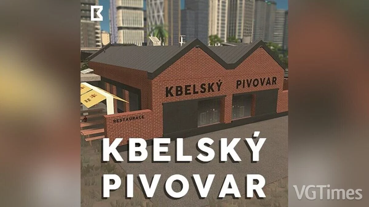 Cities: Skylines — Cervecería Kbelsky