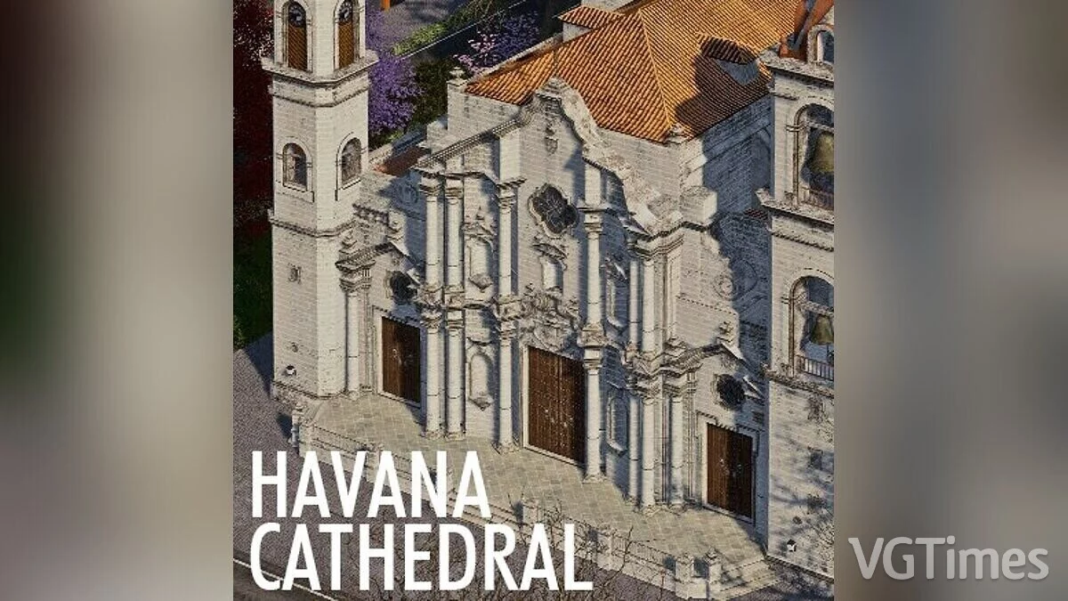 Cities: Skylines — Havana Cathedral