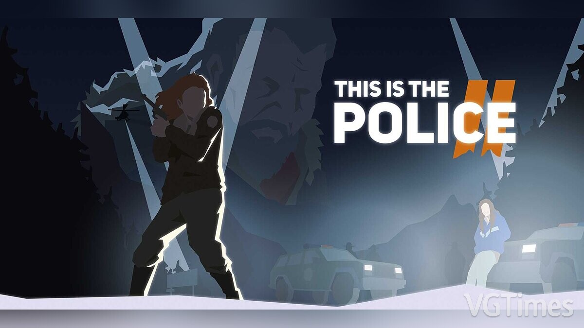 This Is the Police 2 — Table for Cheat Engine [UPD: 08/16/2023]