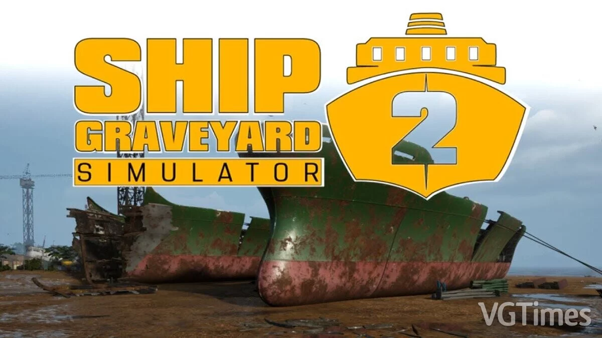 Ship Graveyard Simulator 2 — Tabla para Cheat Engine [UPD: 22/08/2023]