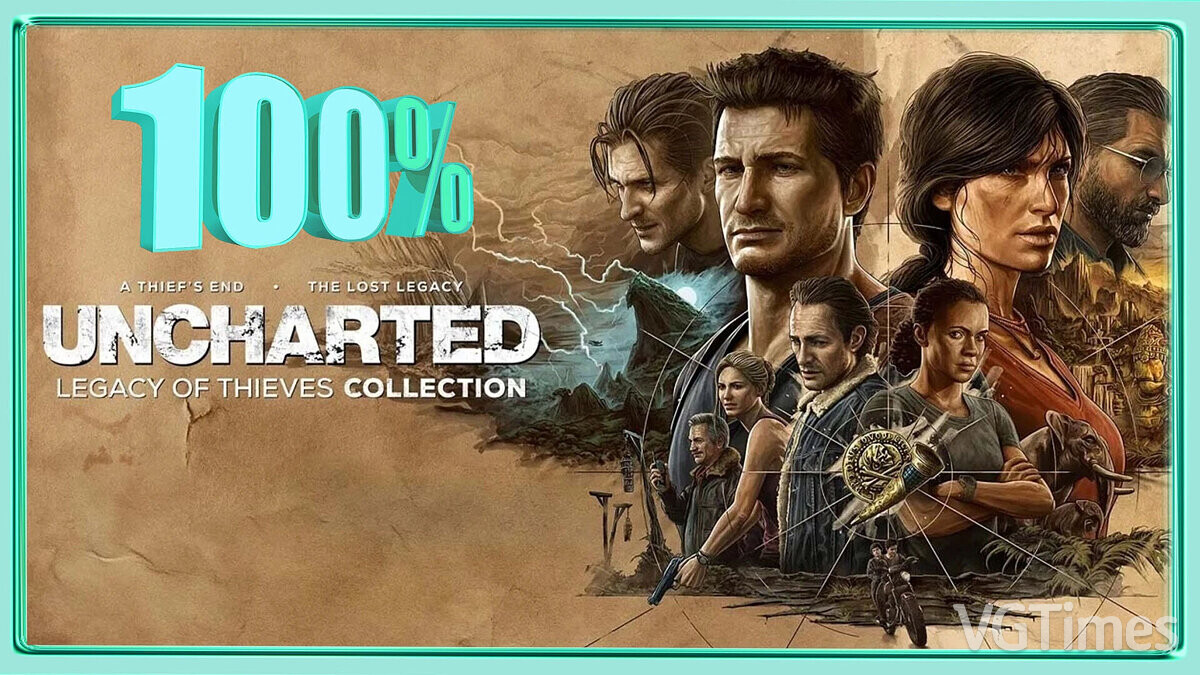 Uncharted: Legacy of Thieves Collection — 100 percent passed