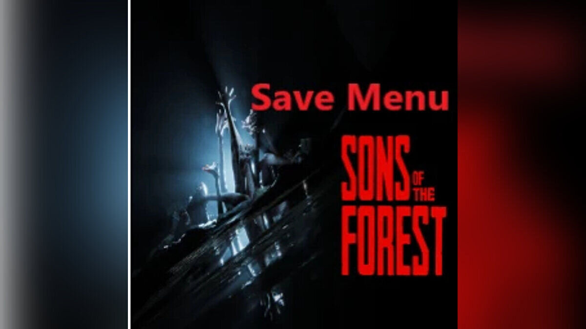 Sons of the Forest — Unlimited saves