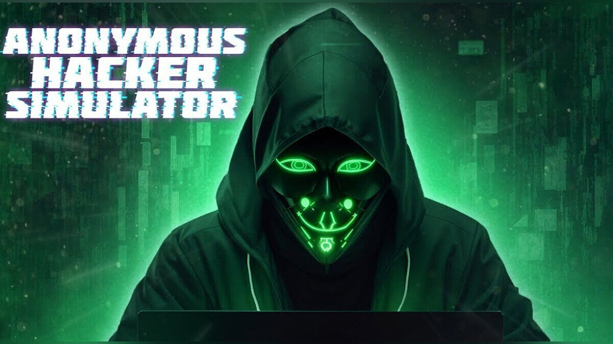 Anonymous Hacker Simulator — Table for Cheat Engine [1.0]