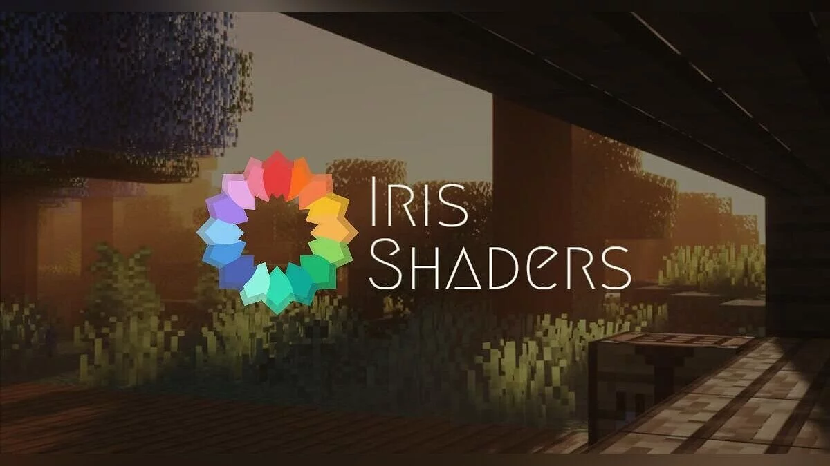 Minecraft — Iris Shaders [1.21] [1.20.6] [1.19.4] [1.16.5]