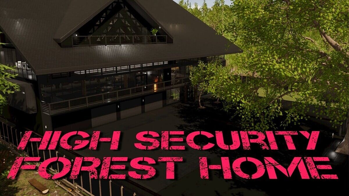 House Flipper 2 — High security forest house