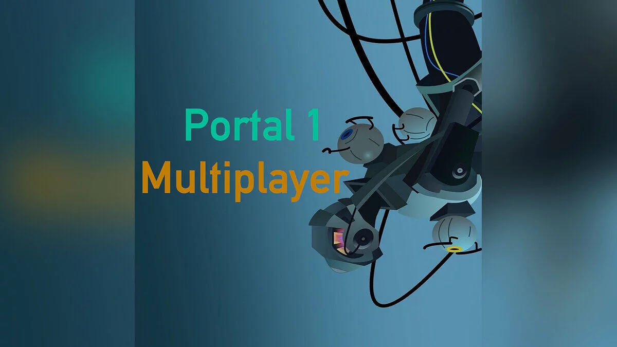 Portal — Portal 1 Multiplayer In Portal 2 Co-op (V8) - co-op mode for the story