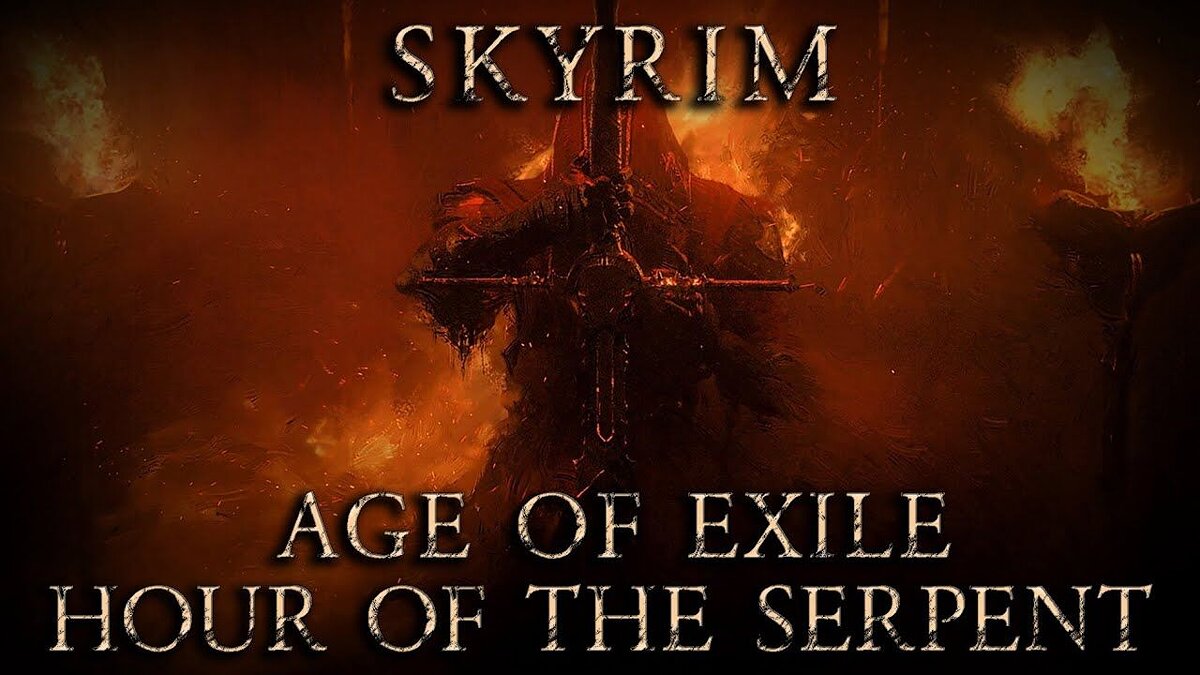 The Elder Scrolls 5: Skyrim — SKYRIM AGE OF EXILE HOUR OF THE SERPENT 4.0