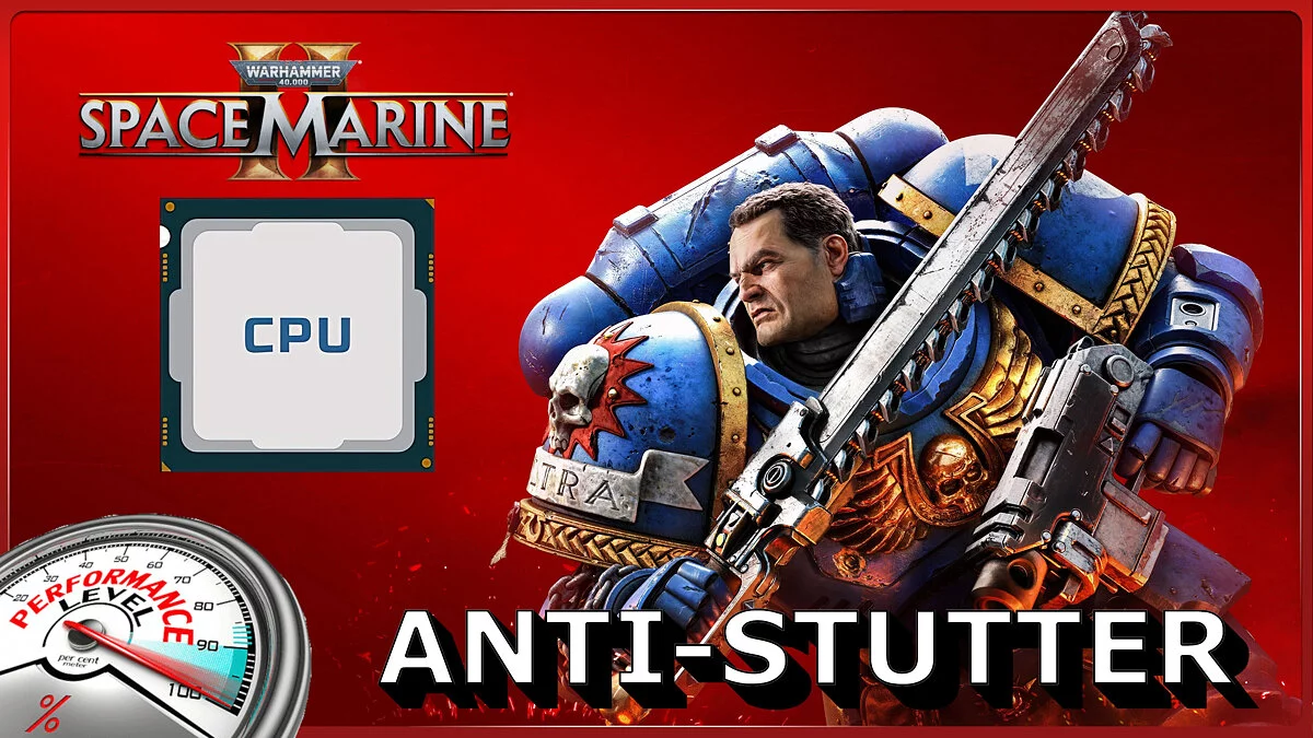 Warhammer 40,000: Space Marine 2 — High CPU priority