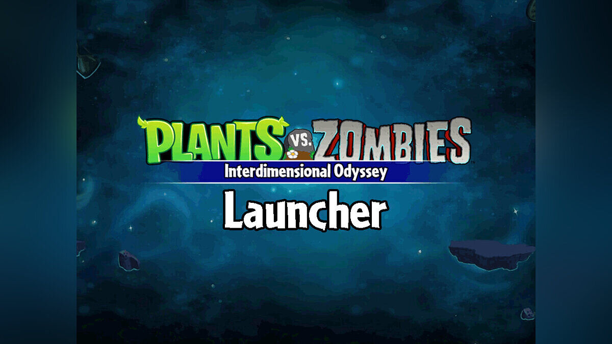 Plants vs. Zombies — Interdimensional Odyssey - global reworking of the entire game