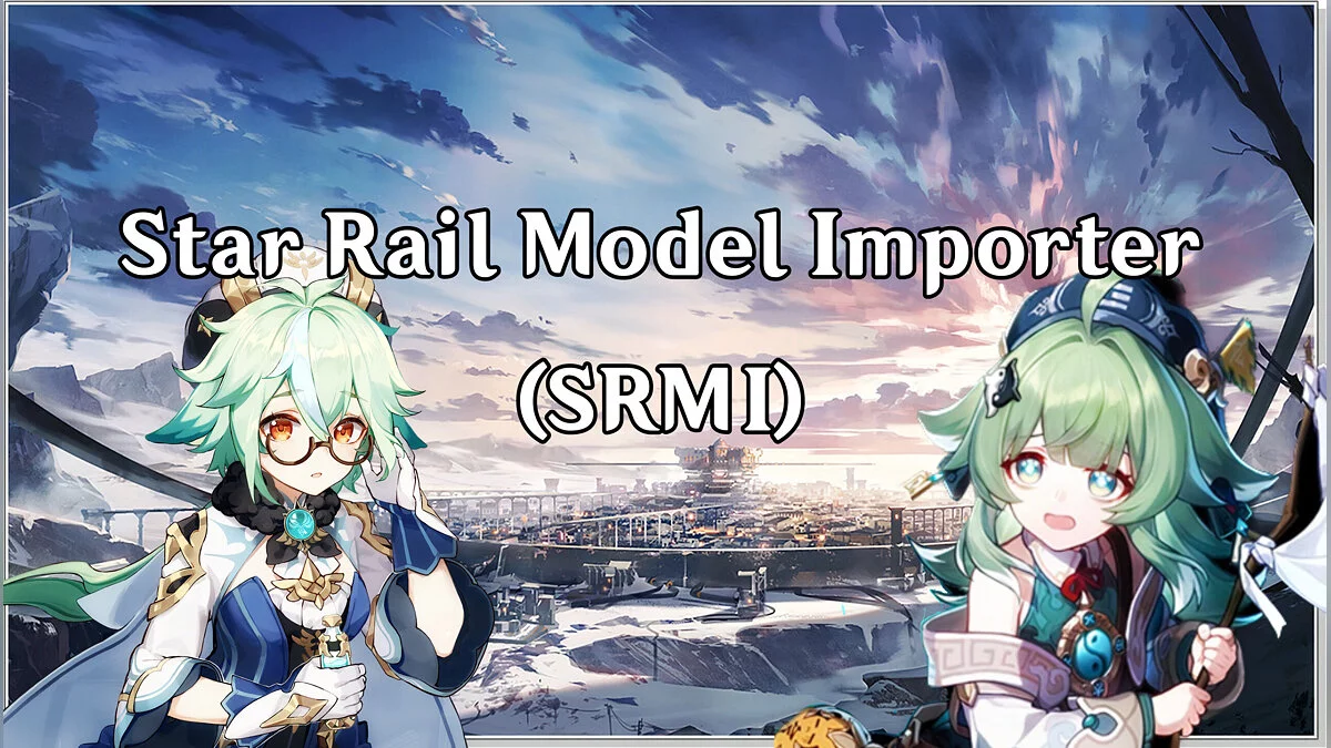 Honkai: Star Rail — Importador de modelos Star Rail (SRMI)