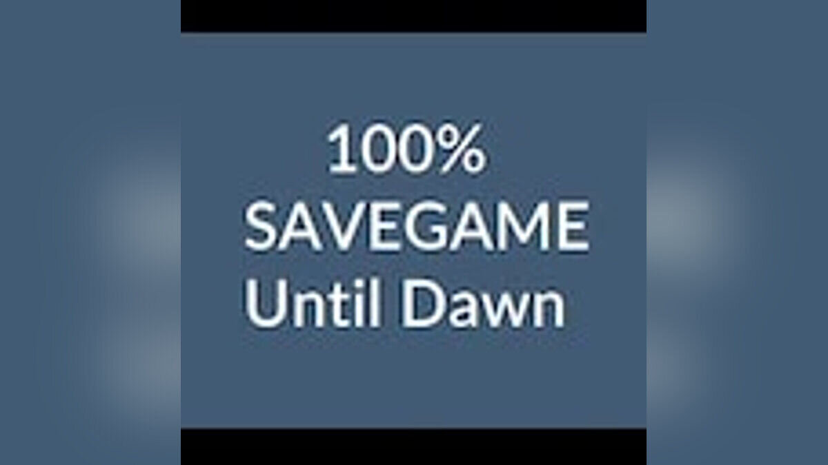 Until Dawn Remake — 100 percent passed