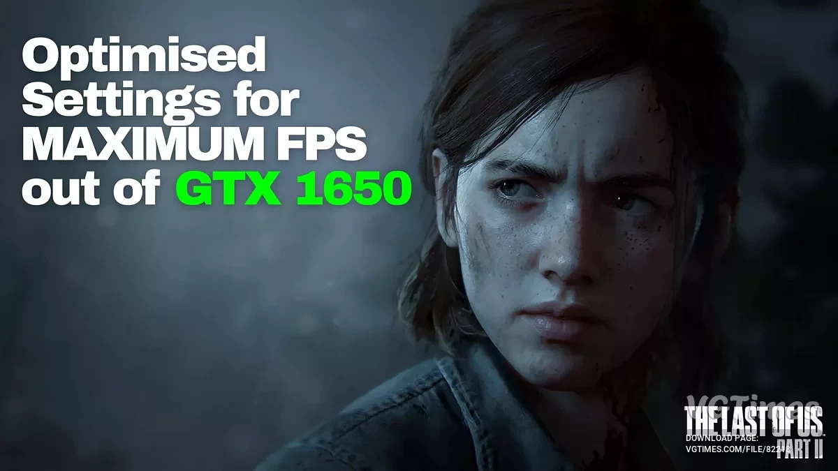 The Last of Us Part 2 Remastered — Máximo FPS para GTX 1650