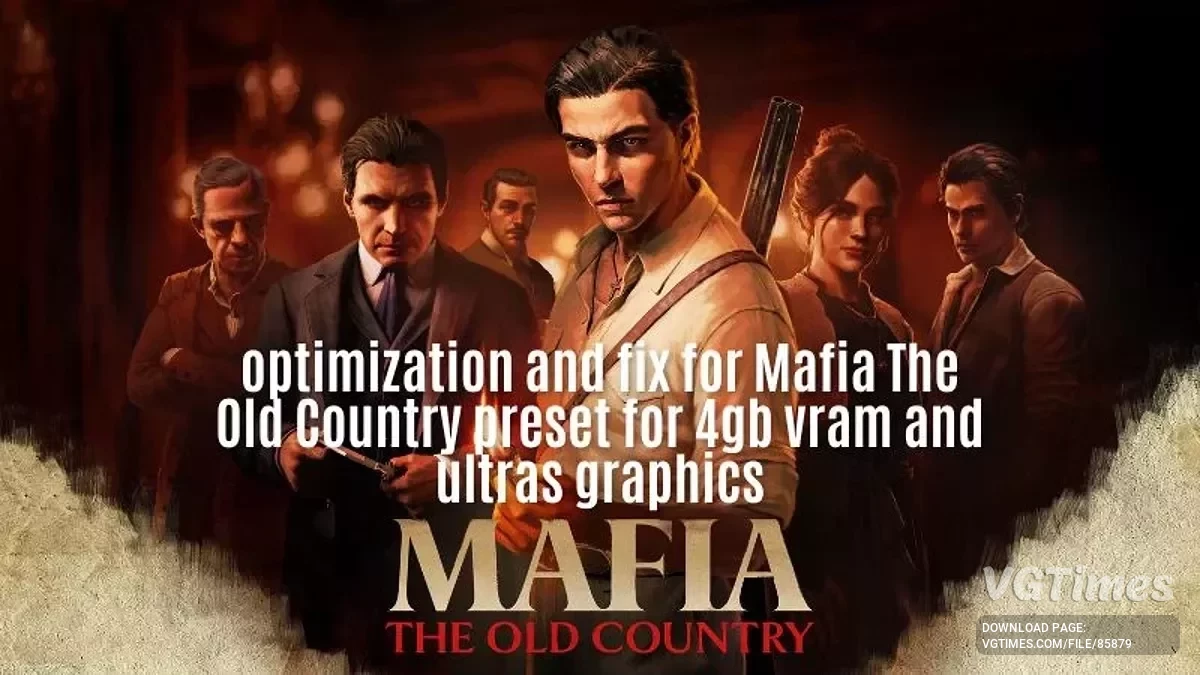 Mafia: The Old Country — Оптимізація та фікси