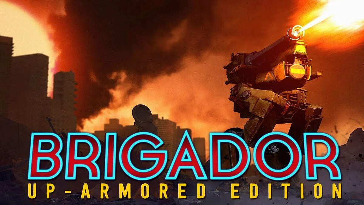 Arte de Brigador: Up-Armored Edition
